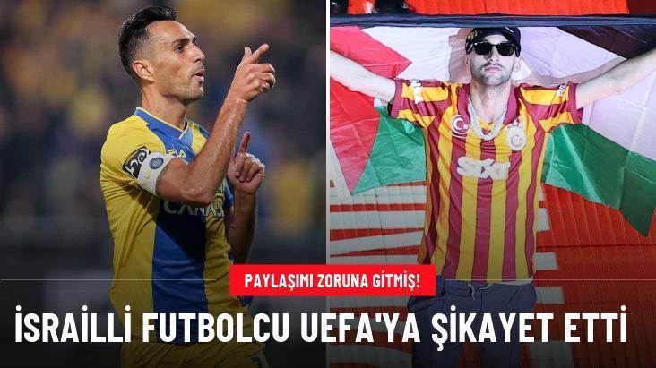 İsrailli futbolcu UEFA’ya şikayet etti